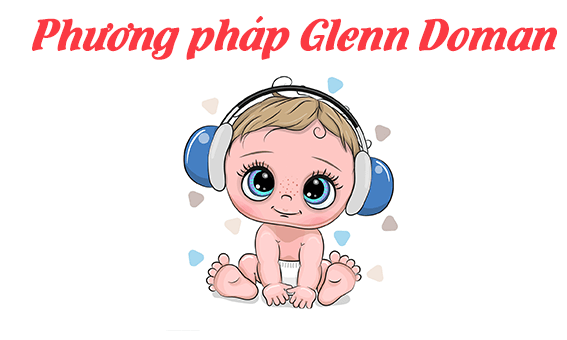 Glenn Doman là cách giáo dục trẻ sơ 